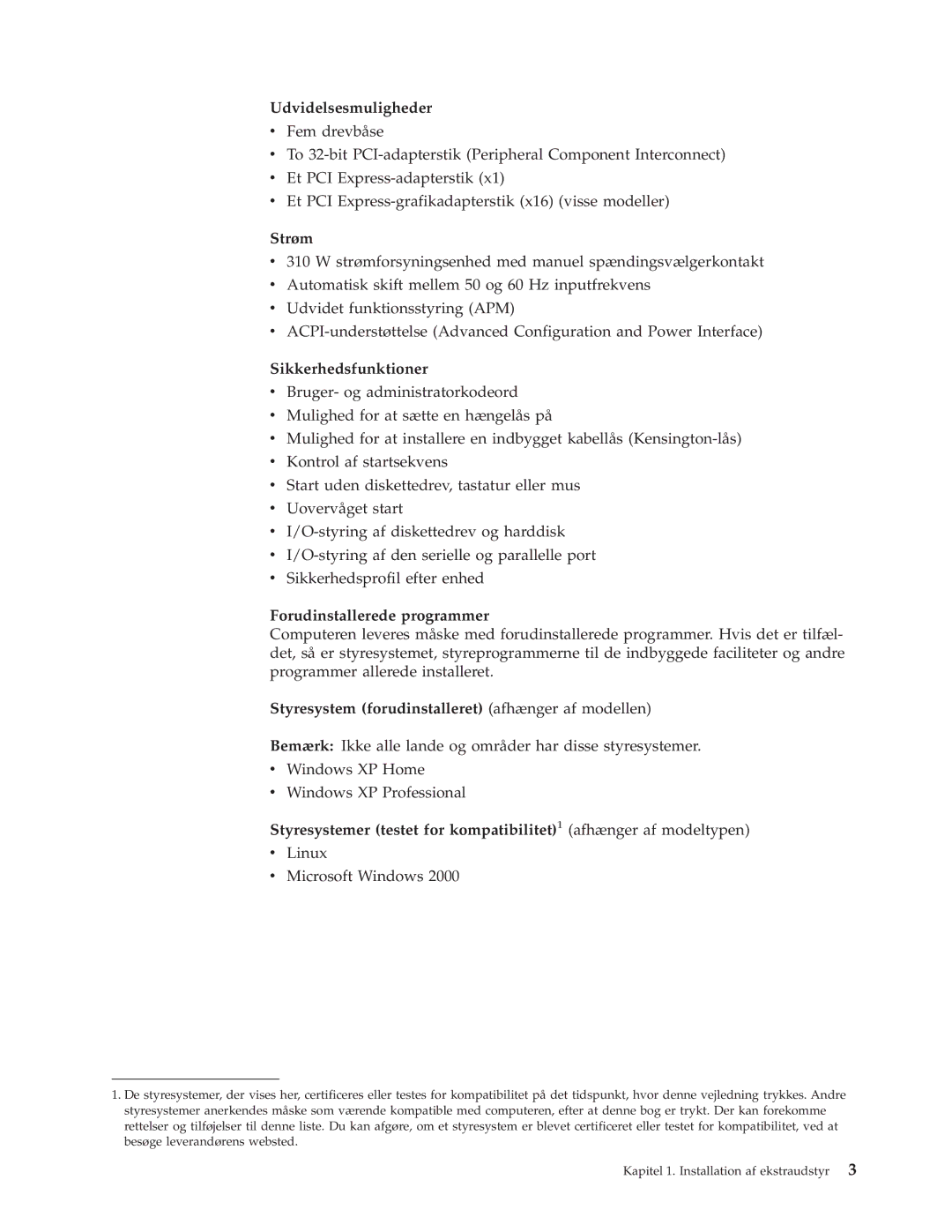 IBM 9213, 9212 manual Udvidelsesmuligheder, Strøm, Sikkerhedsfunktioner, Forudinstallerede programmer 