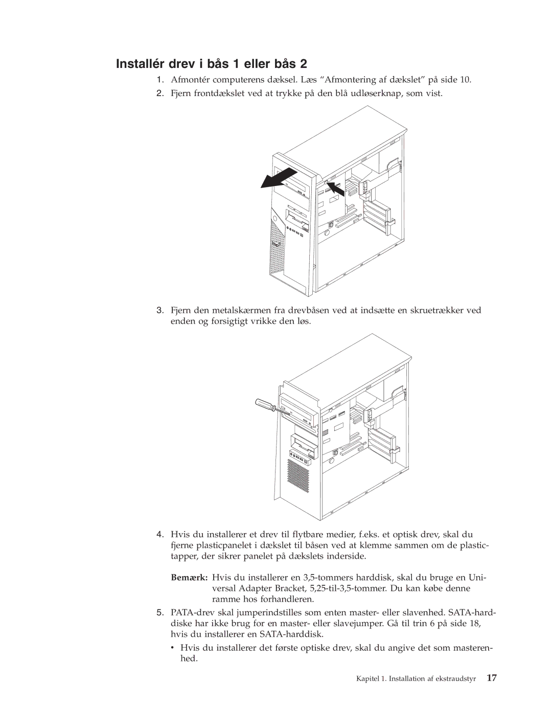 IBM 9213, 9212 manual Installér drev i bås 1 eller bås 