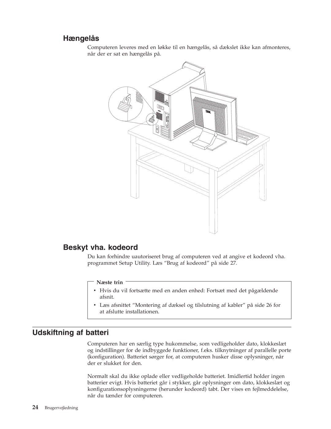 IBM 9212, 9213 manual Hængelås, Beskyt vha. kodeord, Udskiftning af batteri 