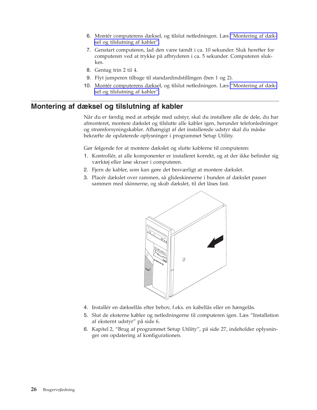 IBM 9212, 9213 manual Montering af dæksel og tilslutning af kabler 