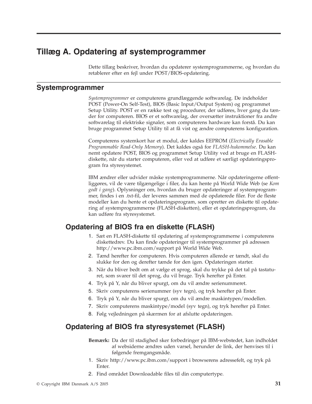 IBM 9213, 9212 manual Tillæg A. Opdatering af systemprogrammer, Systemprogrammer, Opdatering af Bios fra en diskette Flash 