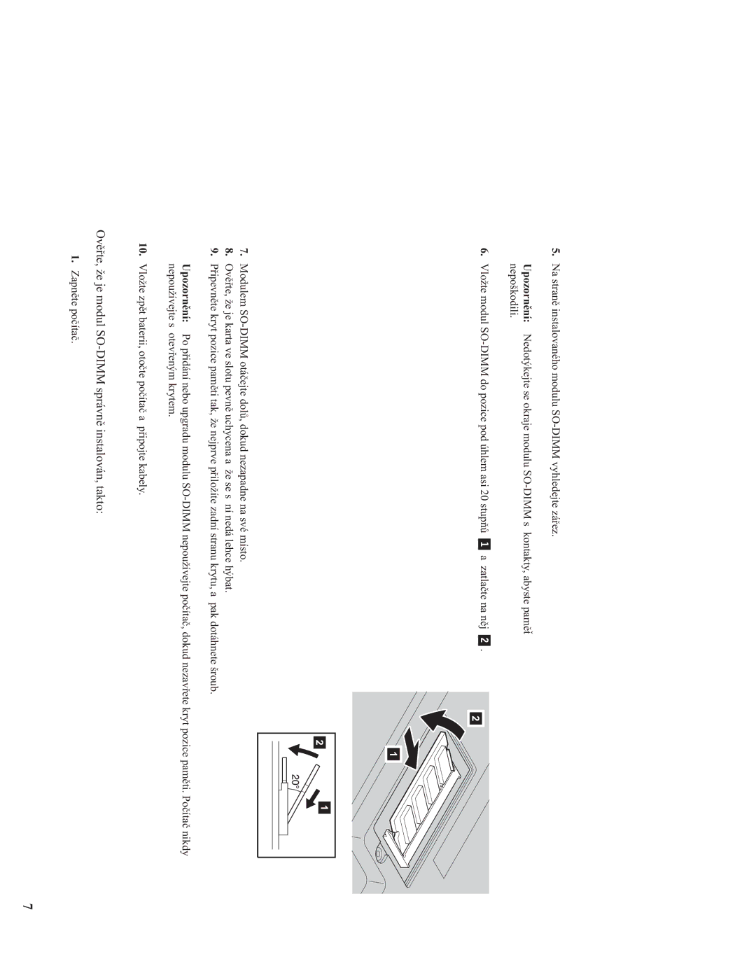 IBM 92P1703 manual Ověřte, že je modul SO-DIMM správně instalován, takto 