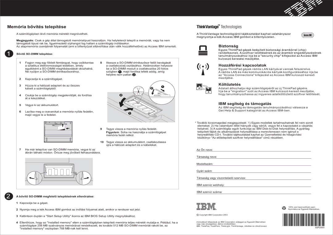 IBM 92P2000 manual Biztonság, Hozzáférési kapcsolatok, Költöztetés, IBM segítség és támogatás 