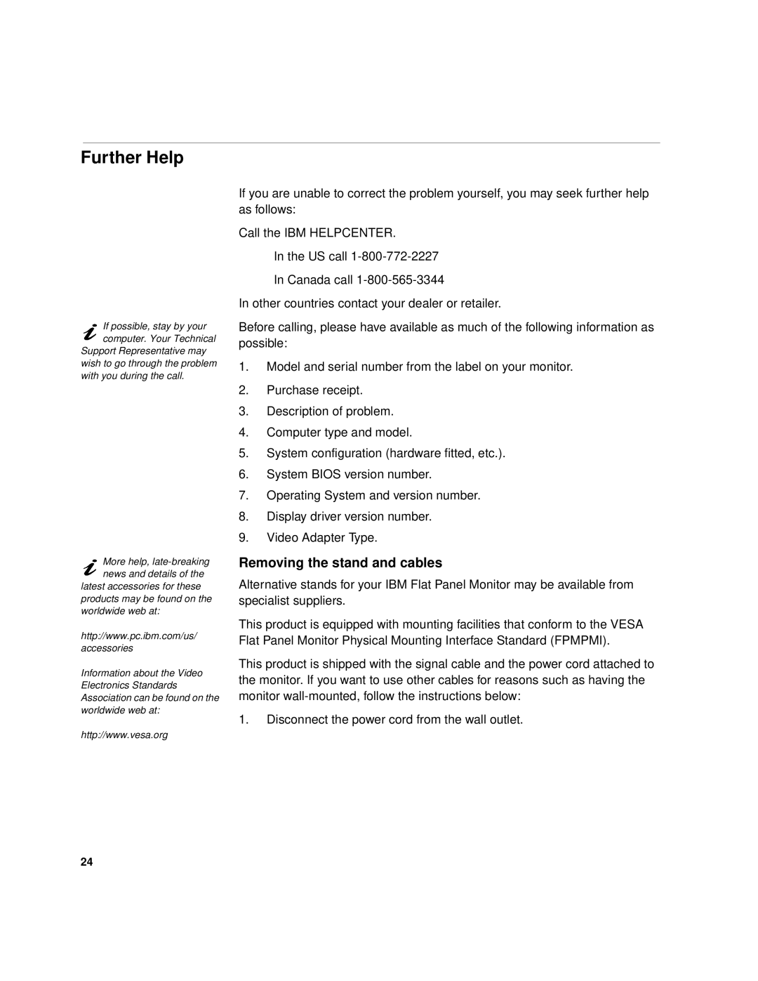 IBM 21L4364, 9519-AW1, 9519-AG1, T 85A, 21L4365 system manual Further Help, Removing the stand and cables 