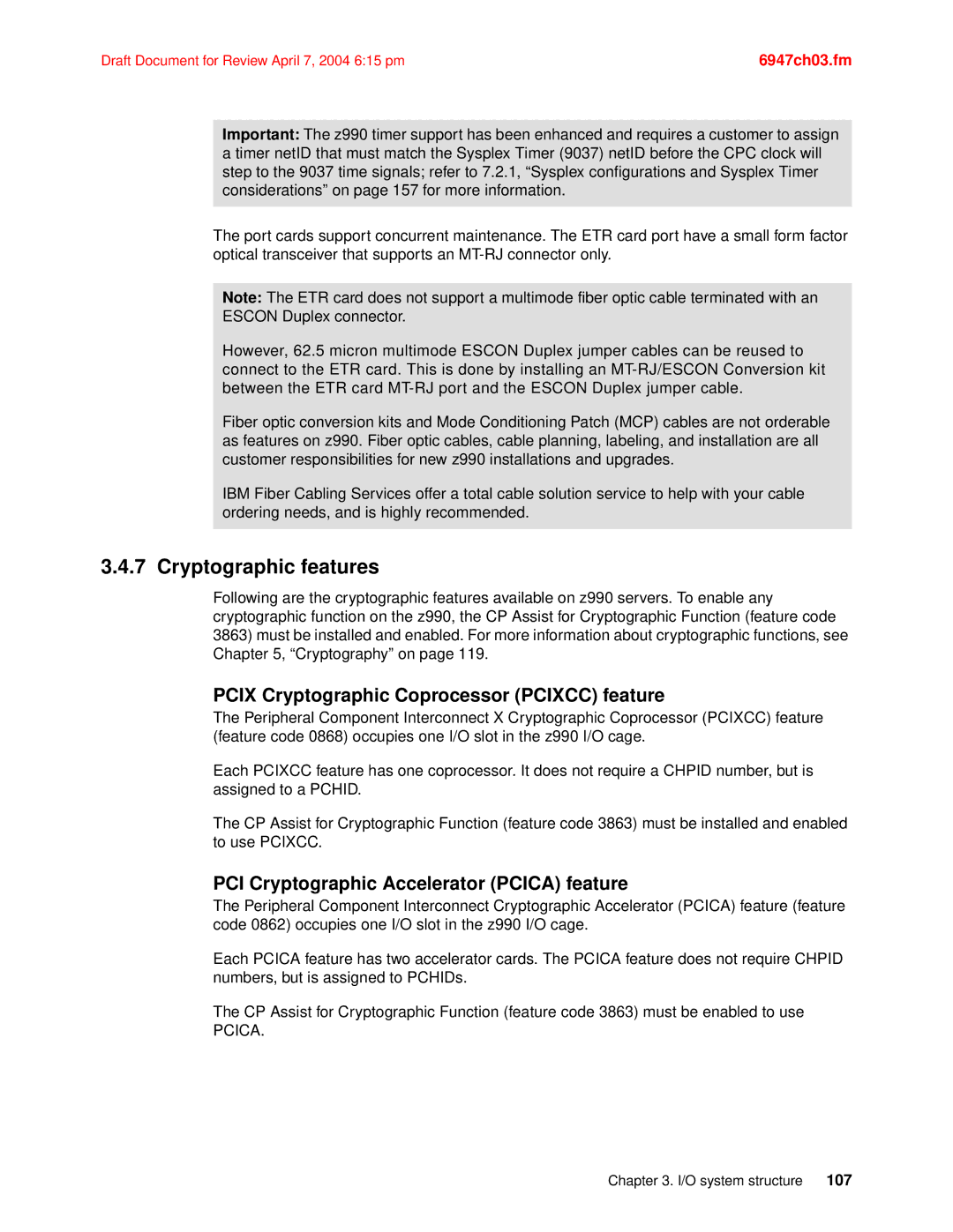 IBM 990 Cryptographic features, Pcix Cryptographic Coprocessor Pcixcc feature, PCI Cryptographic Accelerator Pcica feature 