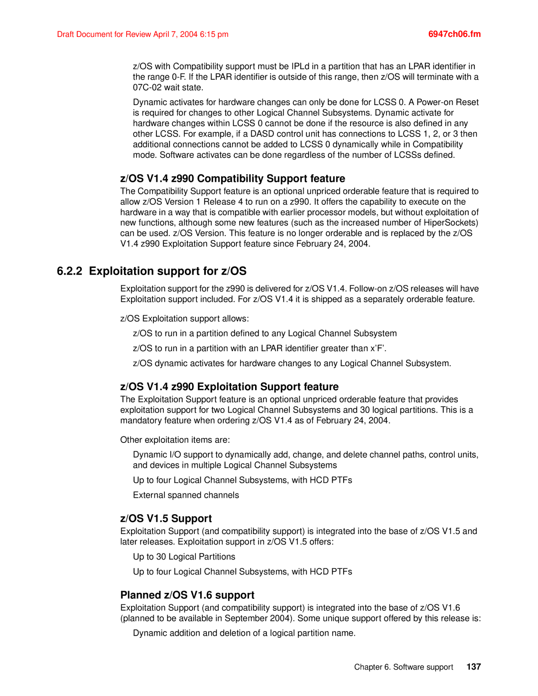 IBM manual Exploitation support for z/OS, OS V1.4 z990 Compatibility Support feature, OS V1.5 Support 