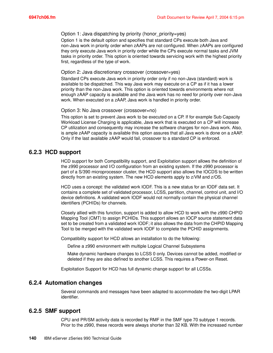 IBM 990 manual HCD support, Automation changes, SMF support 