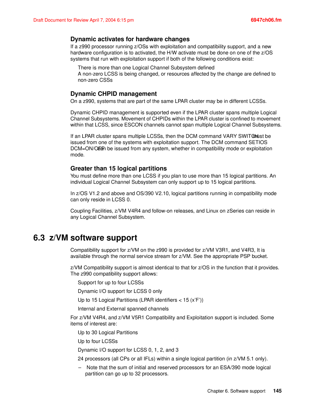 IBM 990 manual Z/VM software support, Dynamic activates for hardware changes, Dynamic Chpid management 