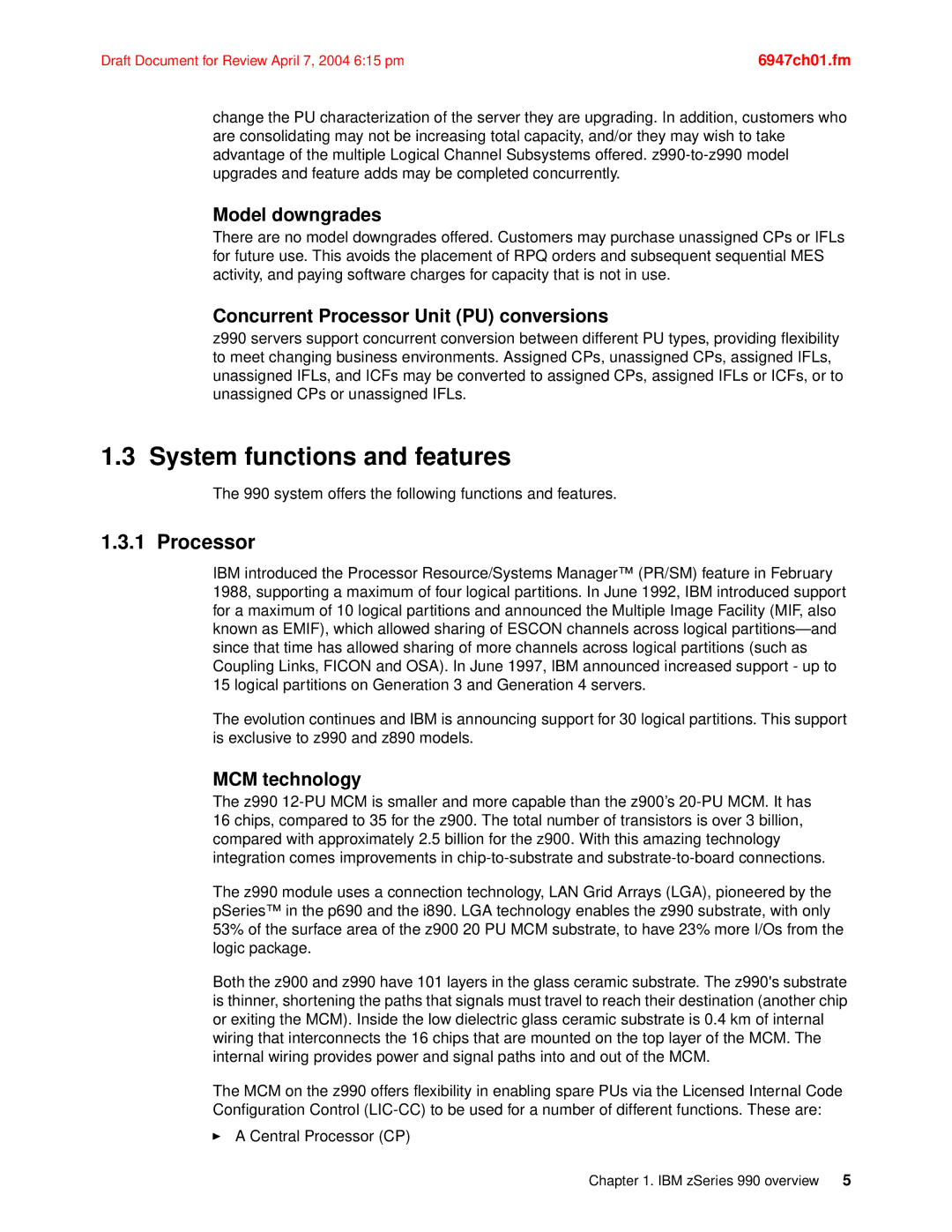 IBM 990 System functions and features, Model downgrades, Concurrent Processor Unit PU conversions, MCM technology 