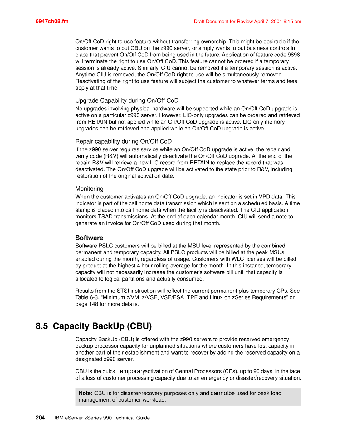 IBM 990 manual Capacity BackUp CBU, Software, Upgrade Capability during On/Off CoD, Repair capability during On/Off CoD 