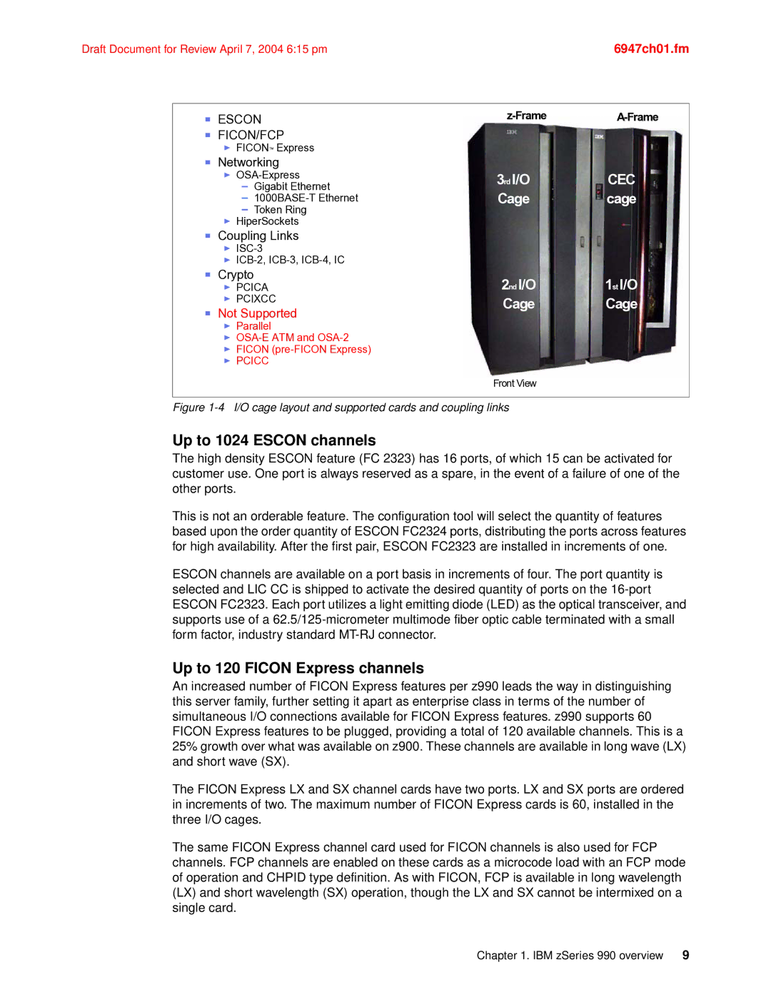 IBM 990 manual Up to 1024 Escon channels, Up to 120 Ficon Express channels 