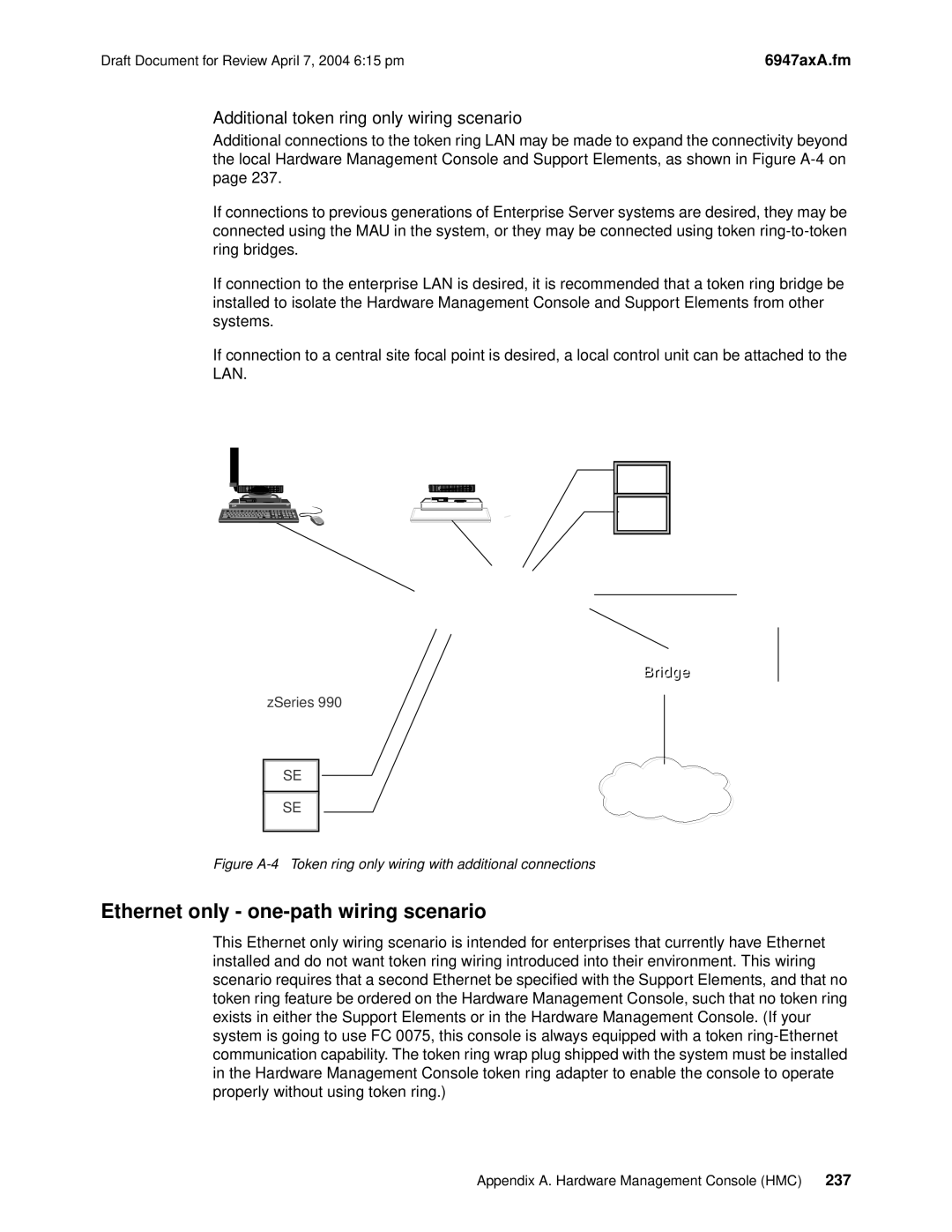 IBM 990 manual Ethernet only one-path wiring scenario, Additional token ring only wiring scenario 