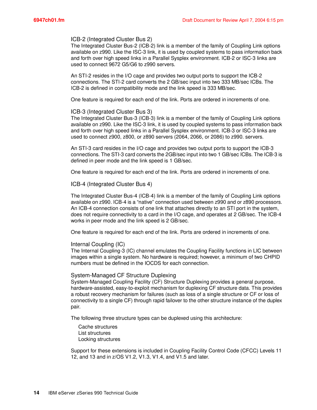 IBM 990 ICB-2 Integrated Cluster Bus, ICB-3 Integrated Cluster Bus, ICB-4 Integrated Cluster Bus, Internal Coupling IC 