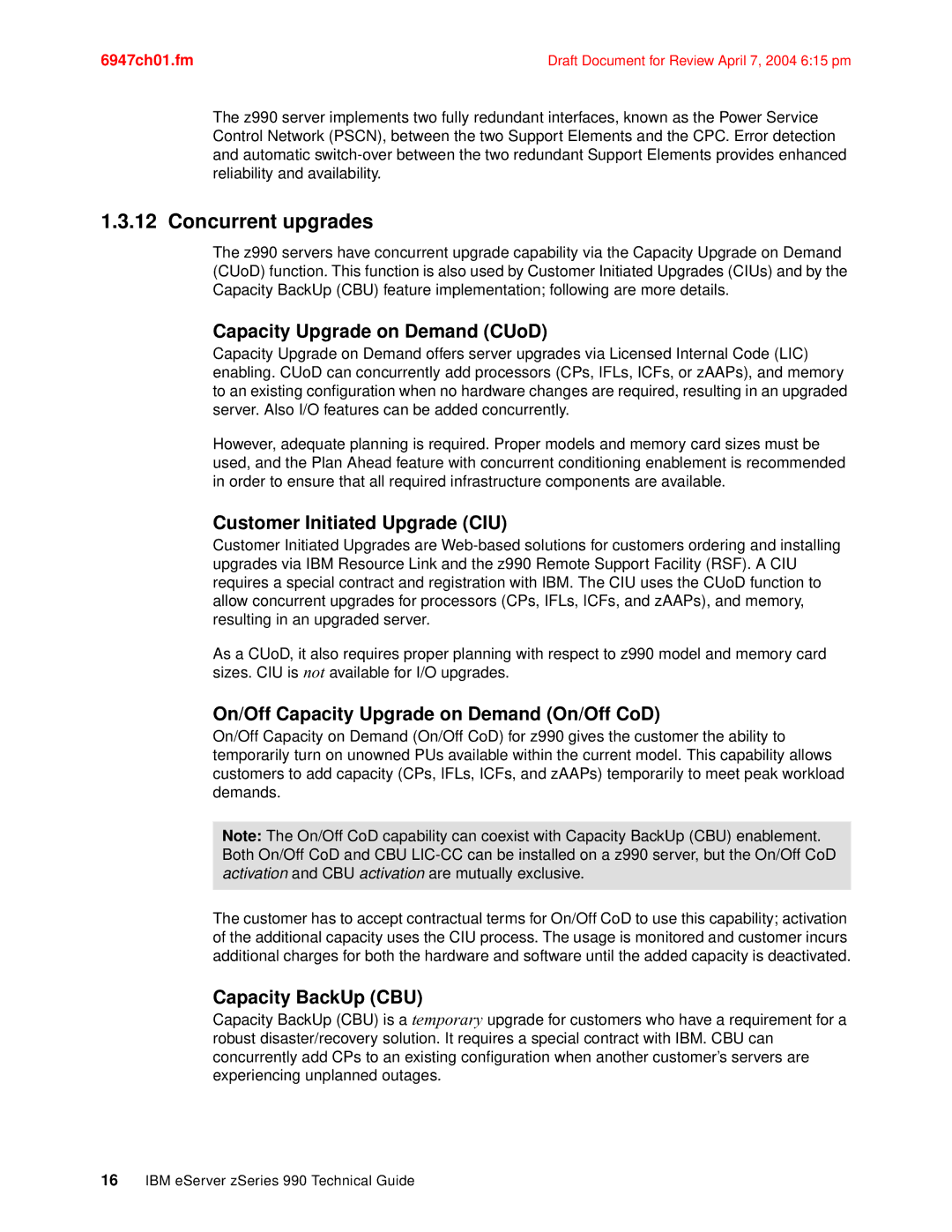 IBM 990 manual Concurrent upgrades, Capacity Upgrade on Demand CUoD, Customer Initiated Upgrade CIU, Capacity BackUp CBU 