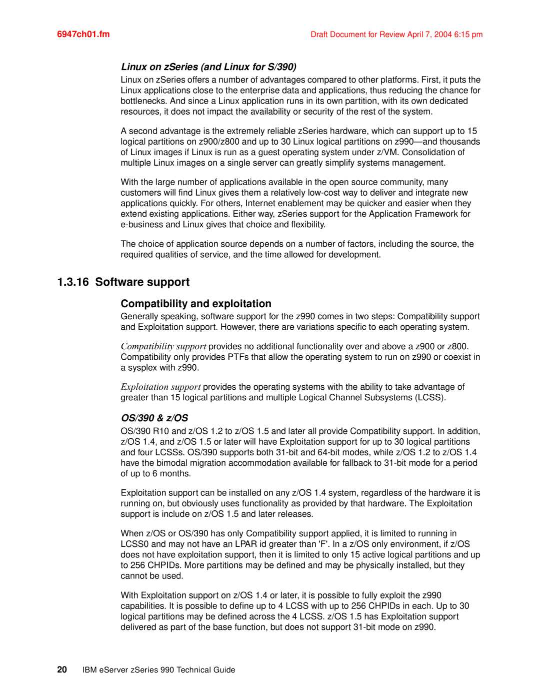 IBM 990 manual Software support, Compatibility and exploitation, Linux on zSeries and Linux for S/390, OS/390 & z/OS 