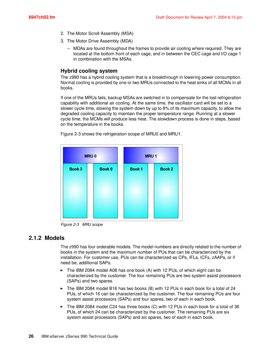 IBM 990 manual Models, Hybrid cooling system 