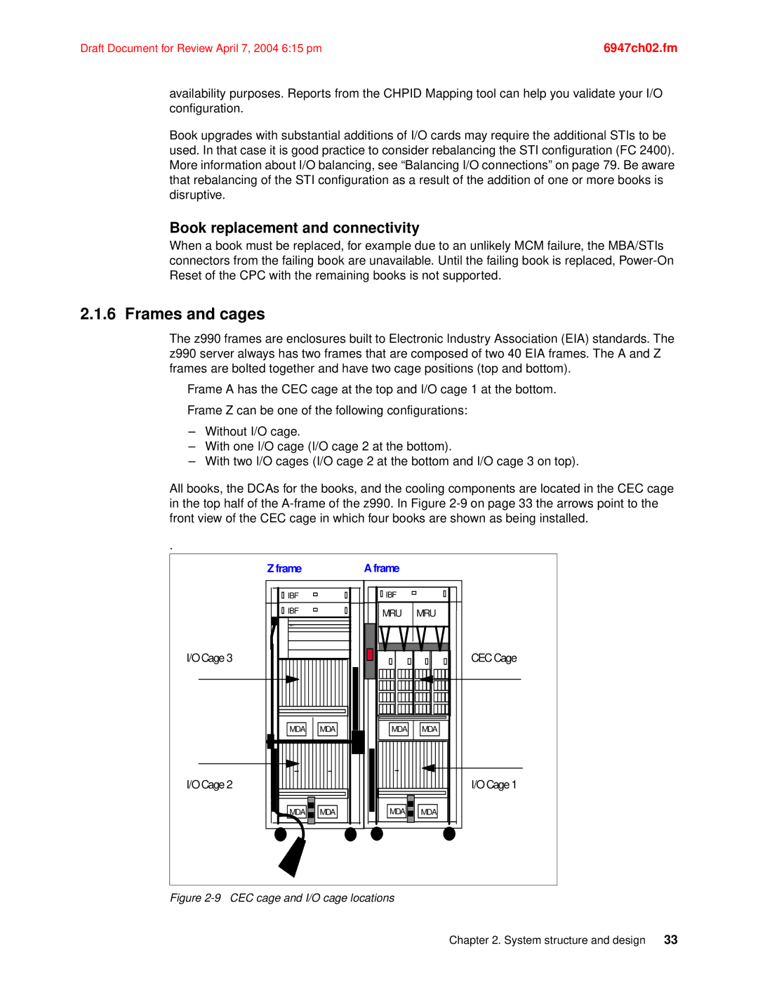 IBM 990 manual Frames and cages, Book replacement and connectivity 