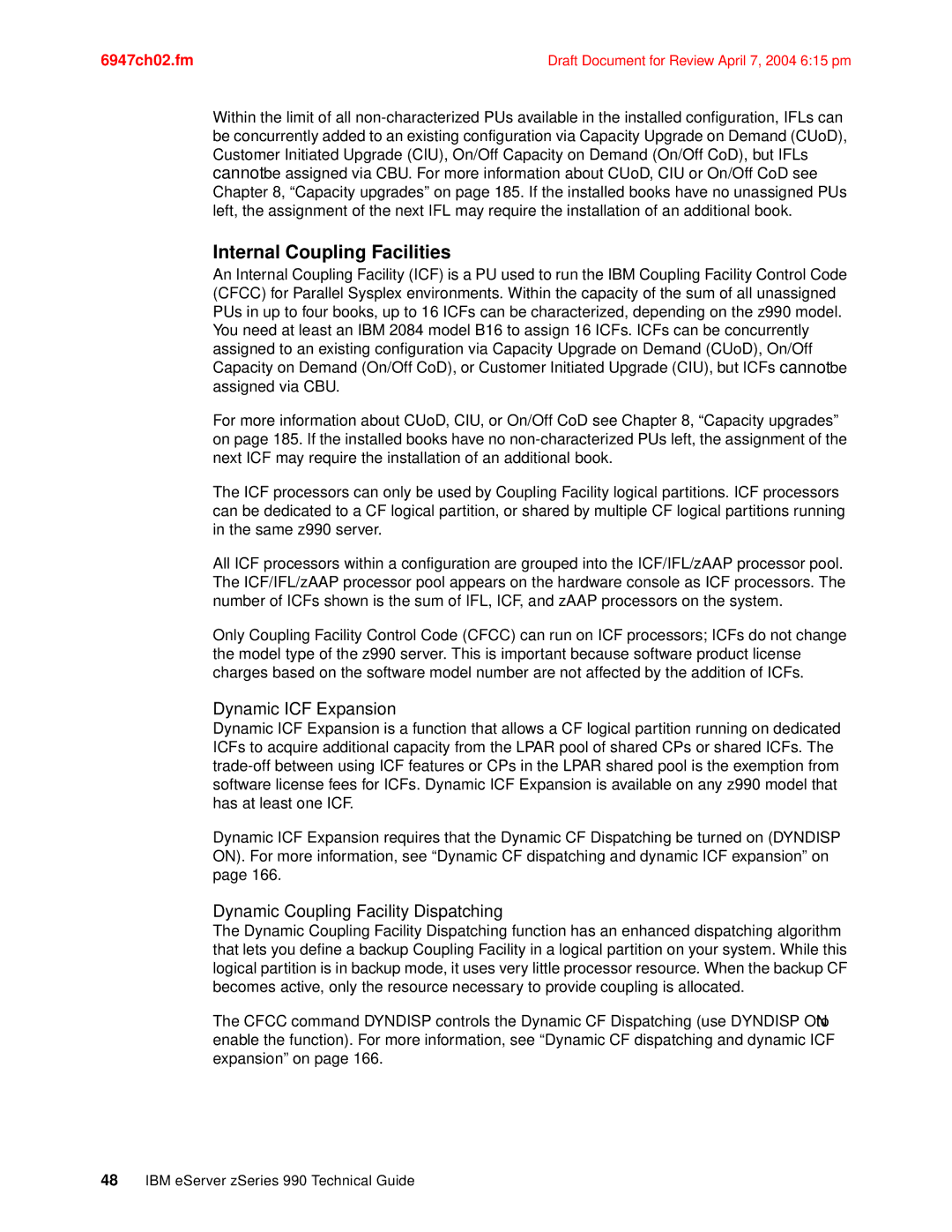 IBM 990 manual Internal Coupling Facilities, Dynamic ICF Expansion, Dynamic Coupling Facility Dispatching 