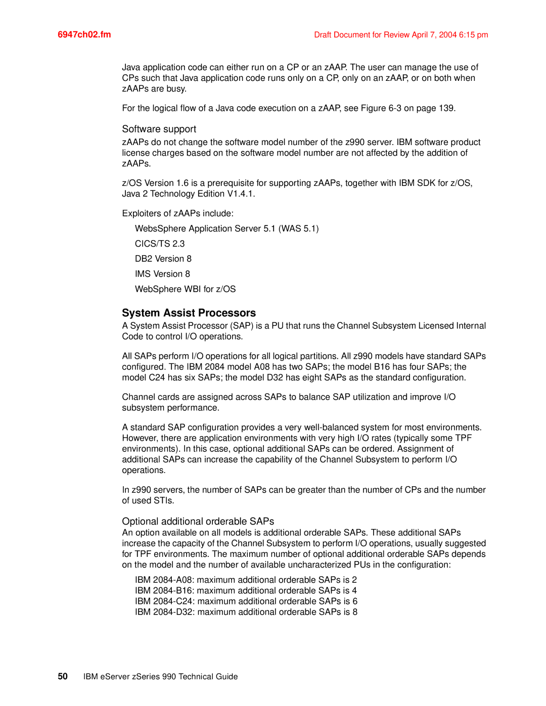 IBM 990 manual System Assist Processors, Software support, Optional additional orderable SAPs 