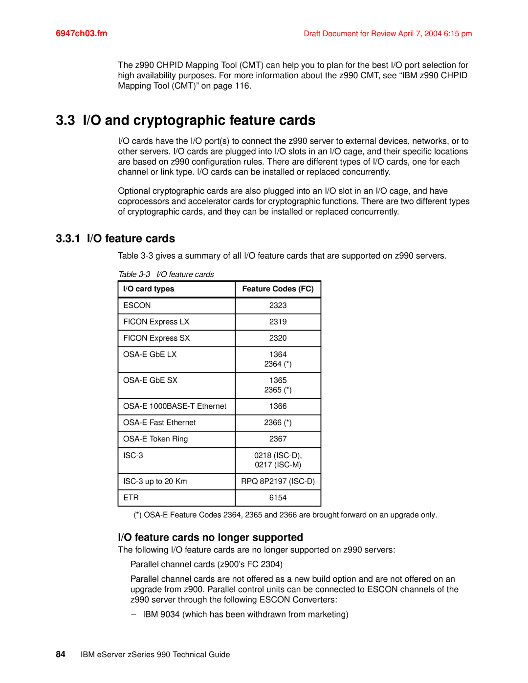 IBM 990 manual I/O and cryptographic feature cards, 1 I/O feature cards, Feature cards no longer supported 