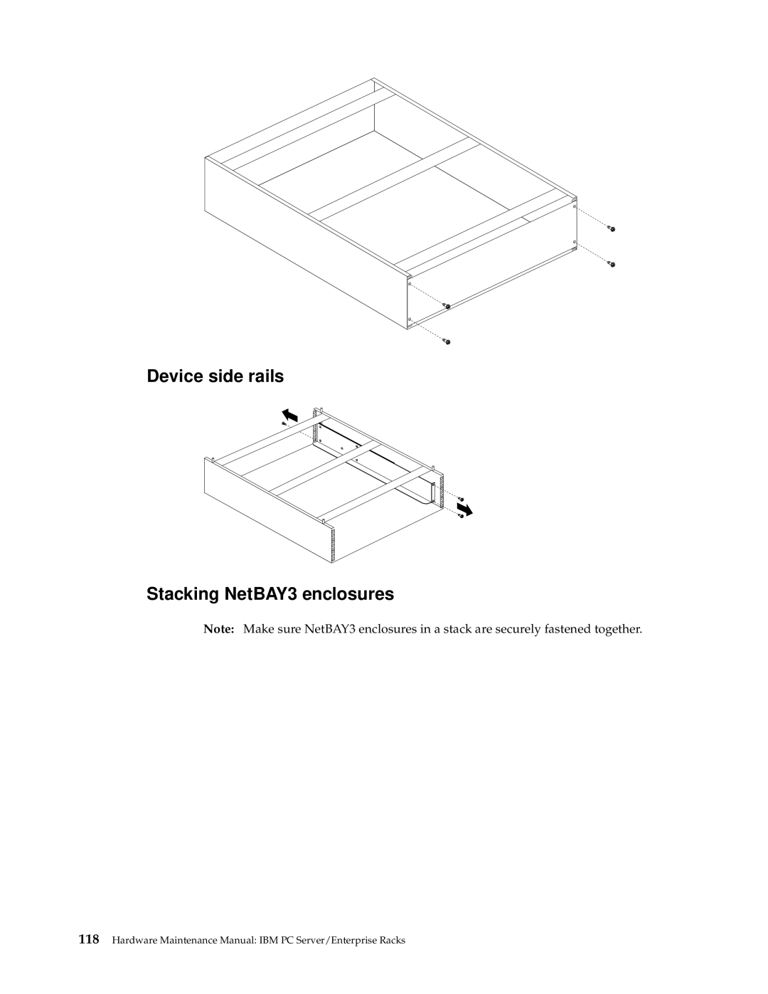 IBM 9TX, 9TS, 9QX, 9QS, 900, 4SB, 4SA, 42P, 42X, 200, 42E, 42S, 4QS, 4QX manual Device side rails Stacking NetBAY3 enclosures 