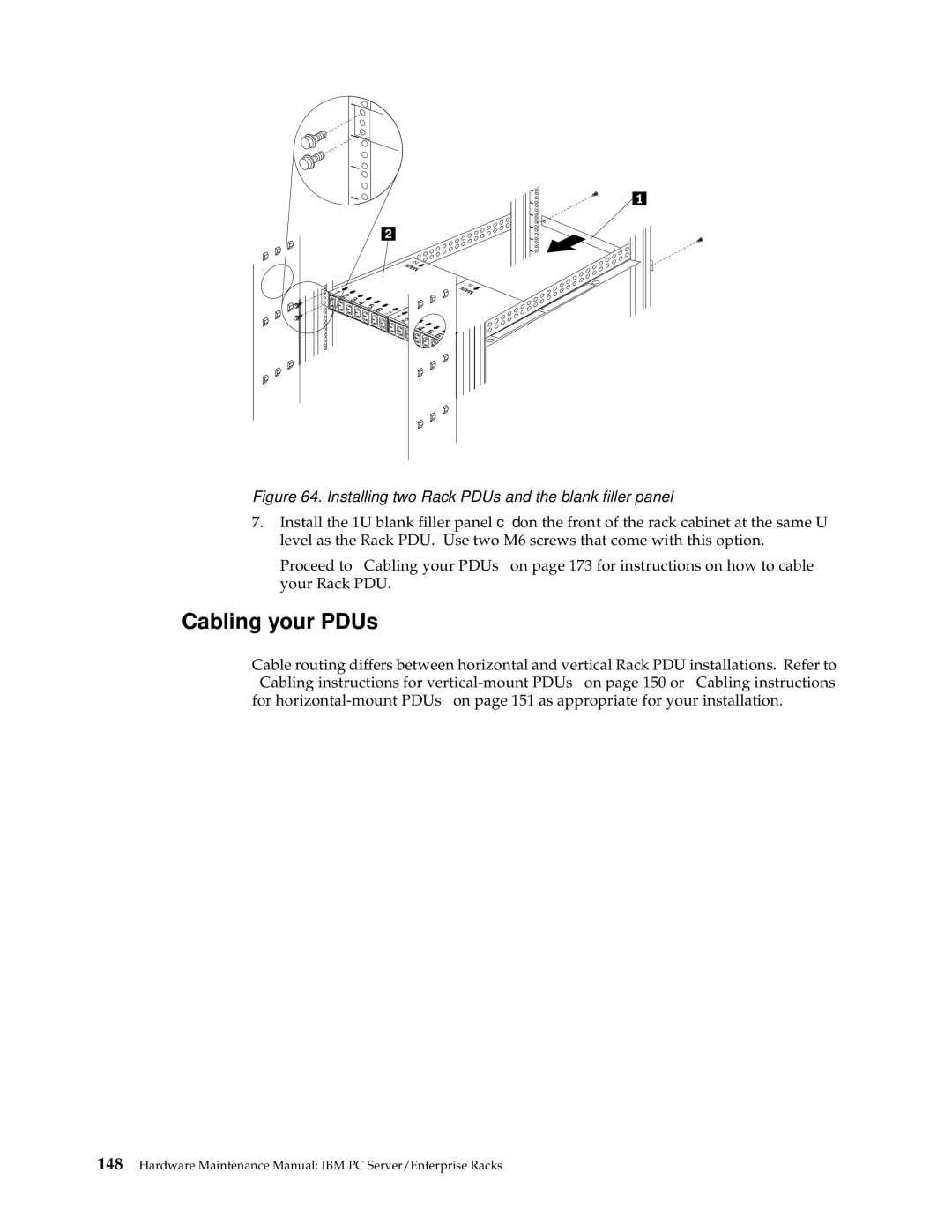 IBM 9QX, 9TX, 9TS, 9QS, 900, 4SB, 4SA, 42P, 42X, 200, 42E Cabling your PDUs, Installing two Rack PDUs and the blank filler panel 