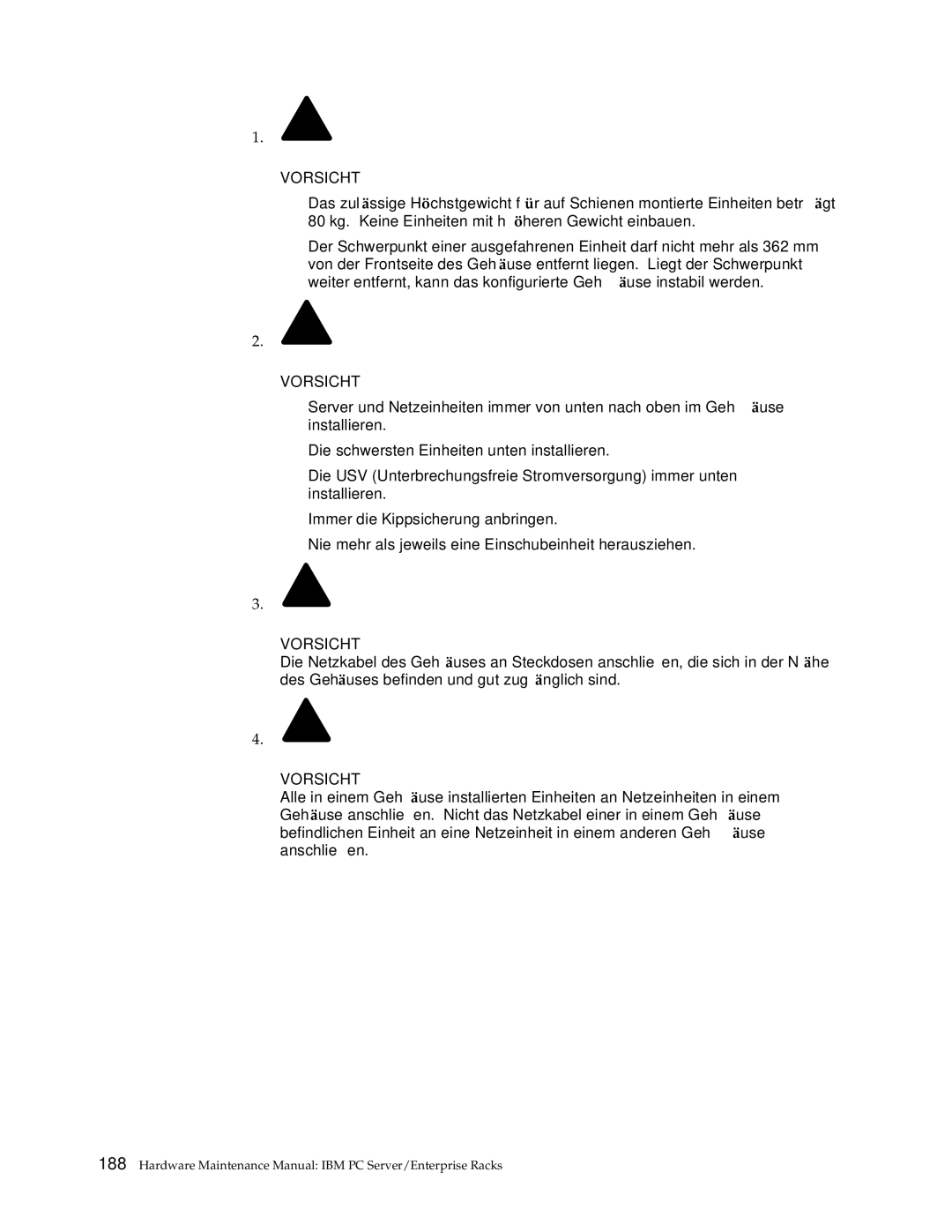 IBM 9TX, 9TS, 9QX, 9QS, 900, 4SB, 4SA, 42P, 42X, 200, 42E, 42S, 4QS, 4QX manual Vorsicht 