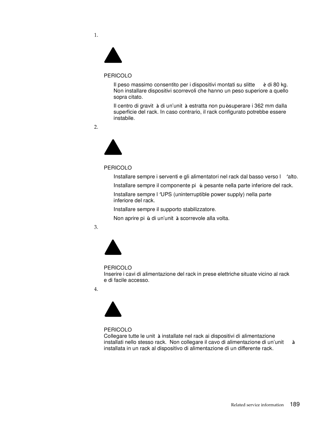 IBM 9TS, 9TX, 9QX, 9QS, 900, 4SB, 4SA, 42P, 42X, 200, 42E, 42S, 4QS, 4QX manual Pericolo 