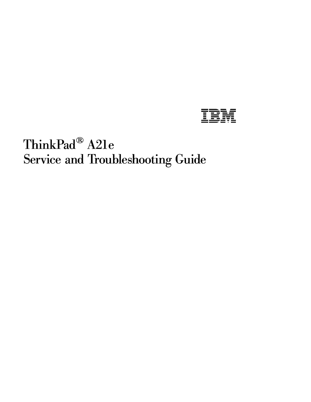 IBM manual ThinkPad A21e Service and Troubleshooting Guide 