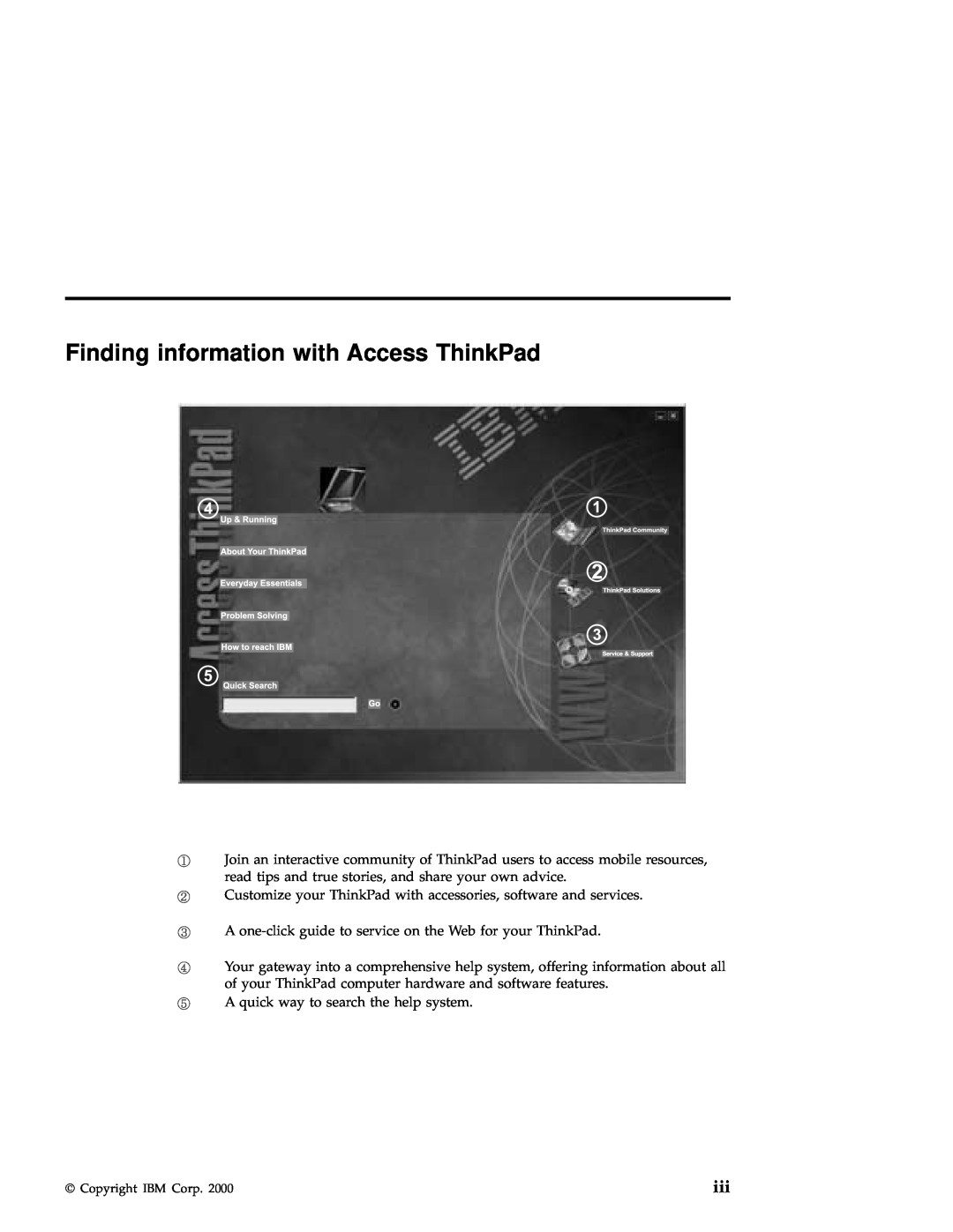 IBM A21e manual Finding information with Access ThinkPad 