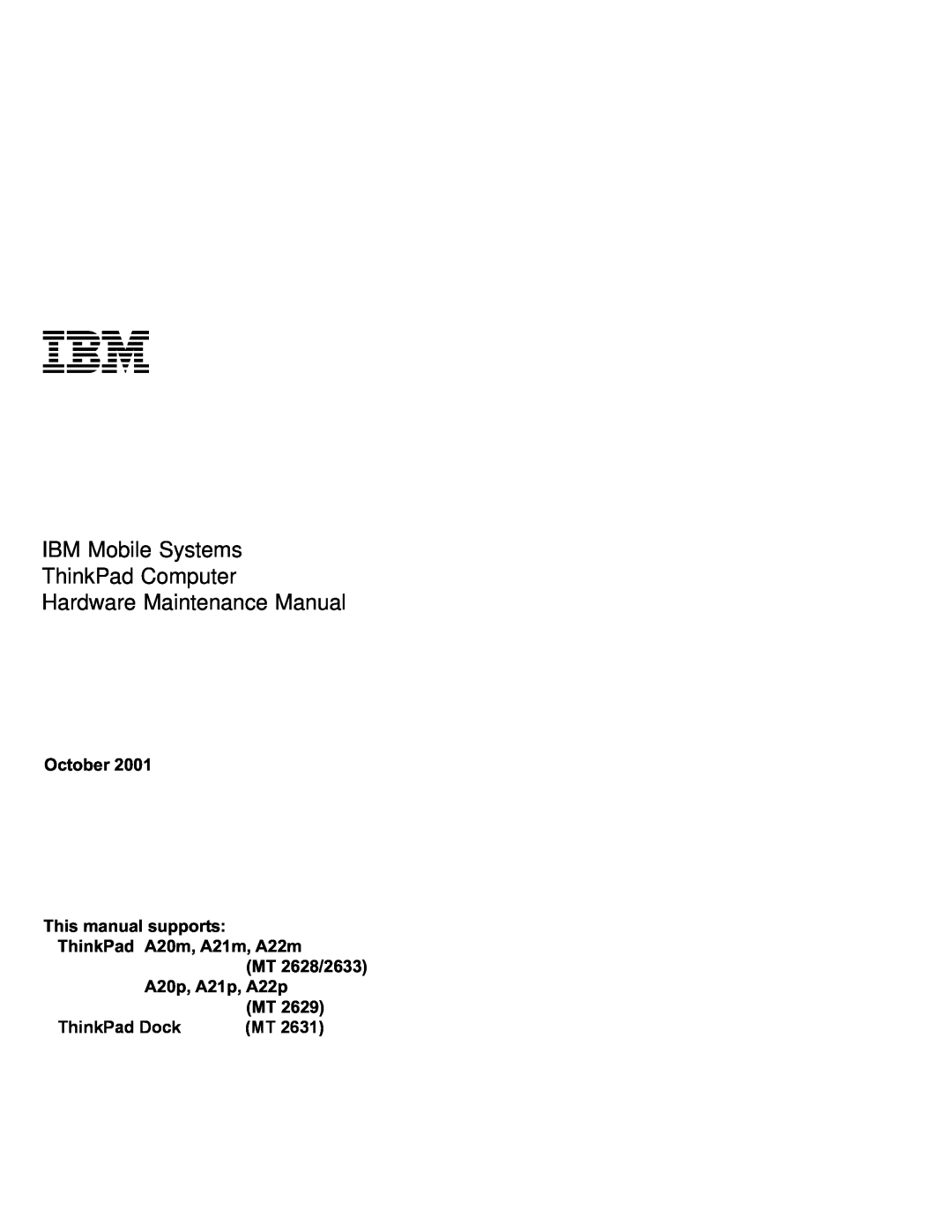 IBM A22P, A21M manual IBM Mobile Systems ThinkPad Computer Hardware Maintenance Manual, A20p, A21p, A22p, ThinkPad Dock 