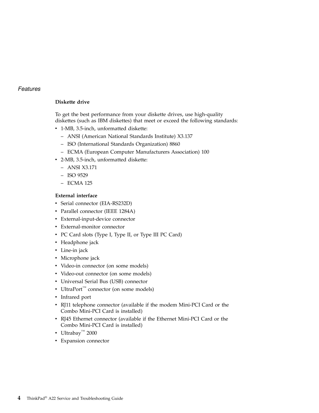 IBM A22 manual Diskette drive, External interface 