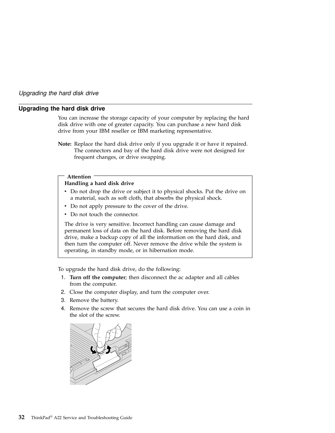 IBM A22 manual Upgrading the hard disk drive, Handling a hard disk drive 