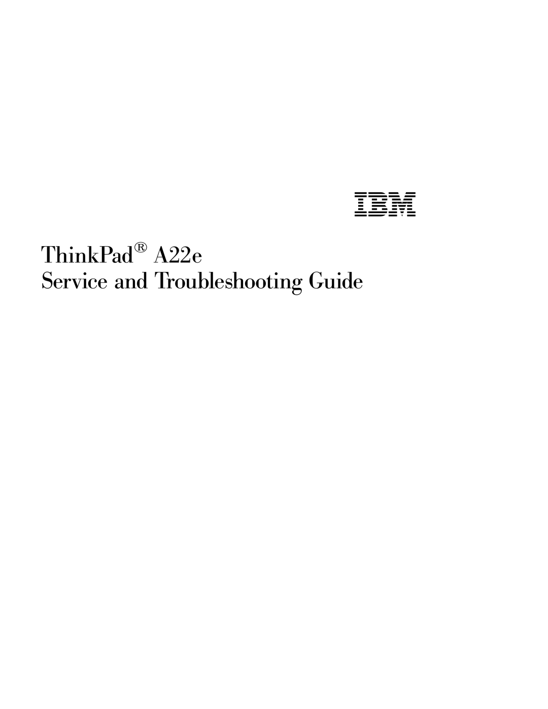 IBM manual ThinkPad A22e Service and Troubleshooting Guide 