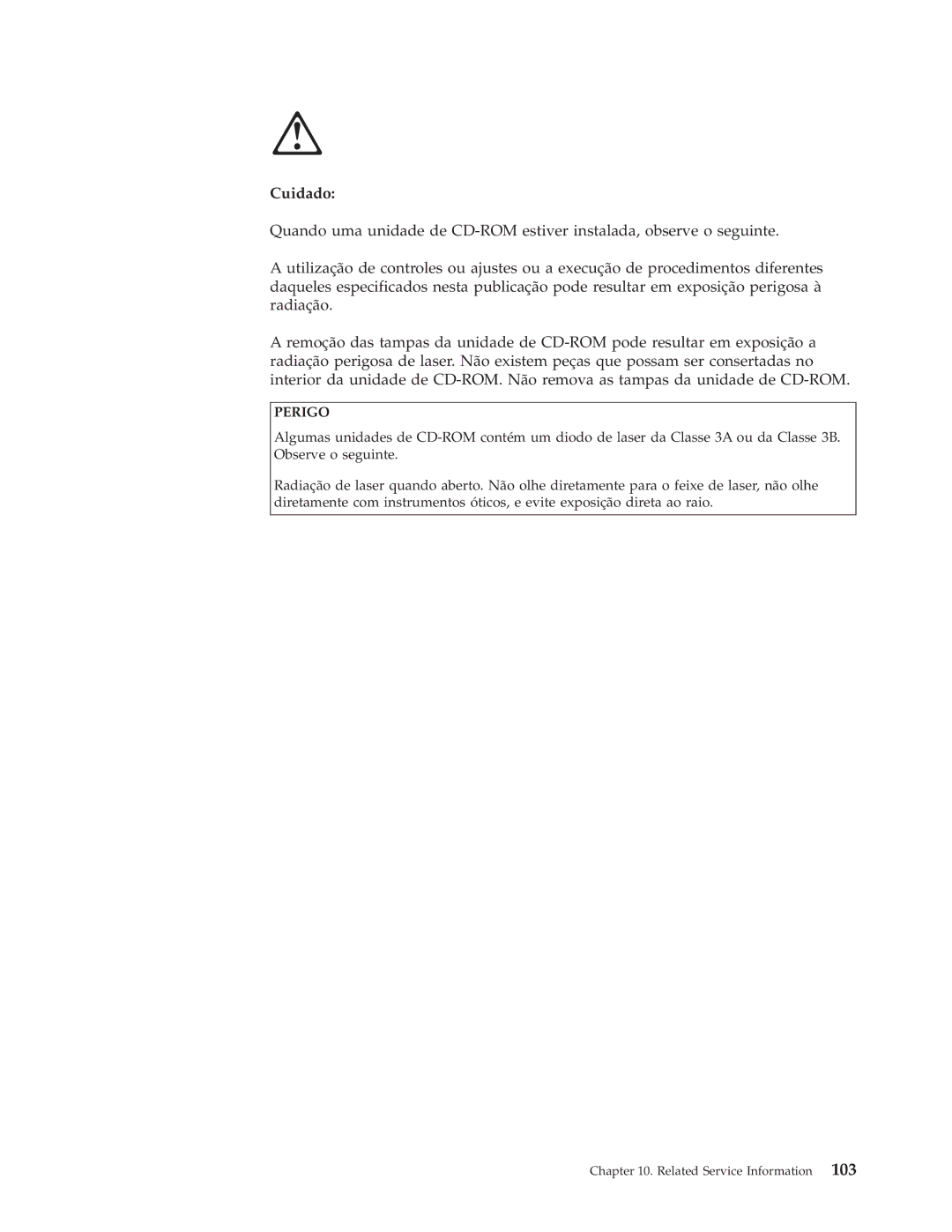 IBM A40P TYPE 6841, A40I TYPE 2271, A40 TYPE 6840 manual Cuidado 
