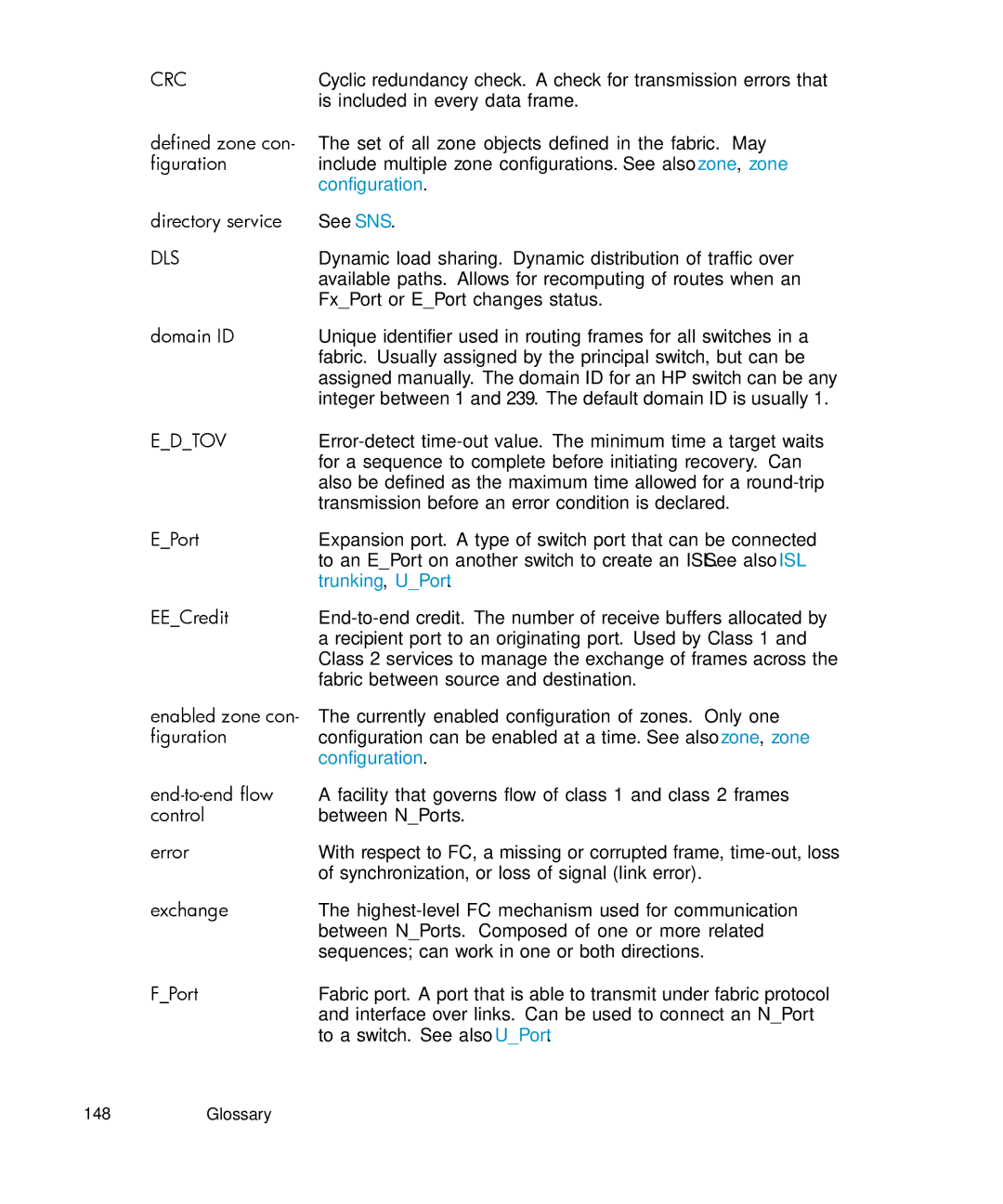 IBM AA-RWF3A-TE manual Is included in every data frame, Directory service See SNS, FxPort or EPort changes status 