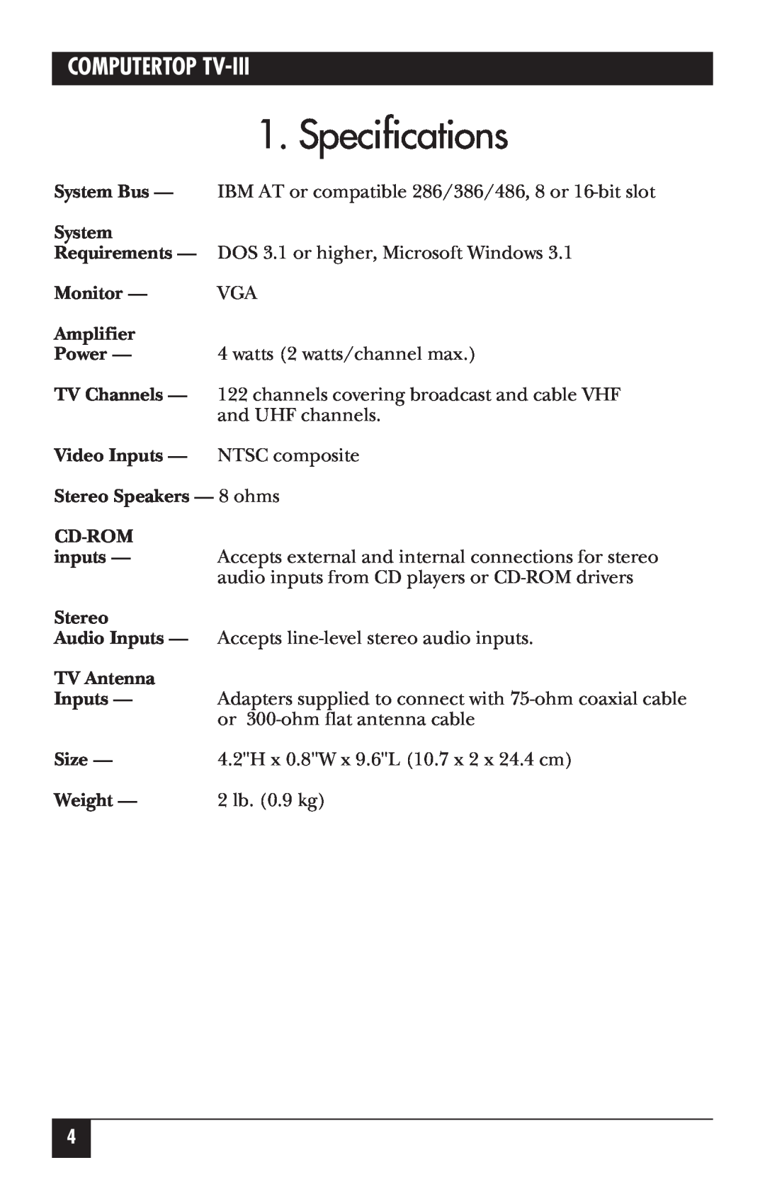 IBM AC453A manual Specifications, System, Monitor, Amplifier, Video Inputs - NTSC composite Stereo Speakers - 8 ohms CD-ROM 