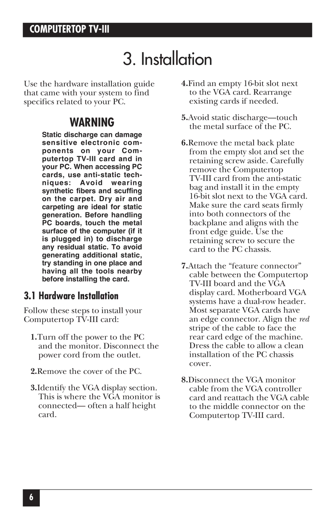 IBM AC453A manual Hardware Installation 