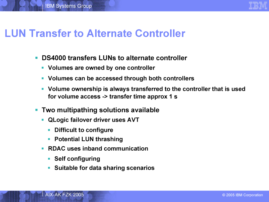 IBM AIX-AK FZK 2005 manual LUN Transfer to Alternate Controller,  DS4000 transfers LUNs to alternate controller 