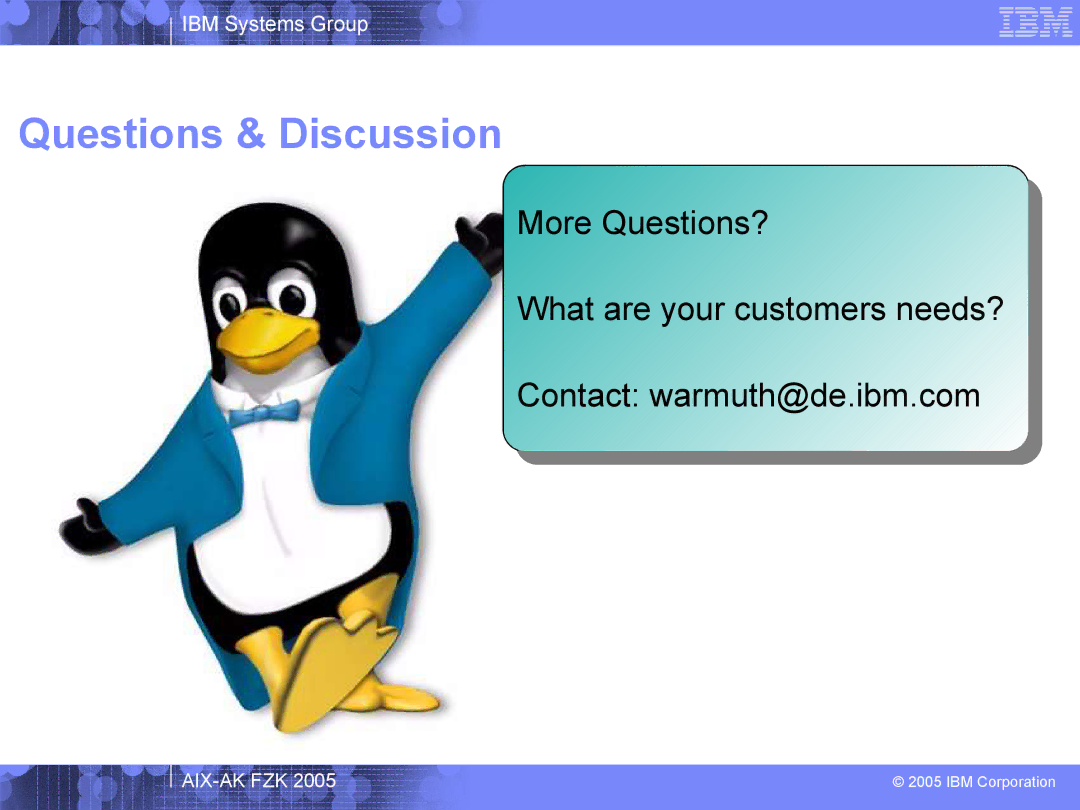 IBM AIX-AK FZK 2005 manual Questions & Discussion 
