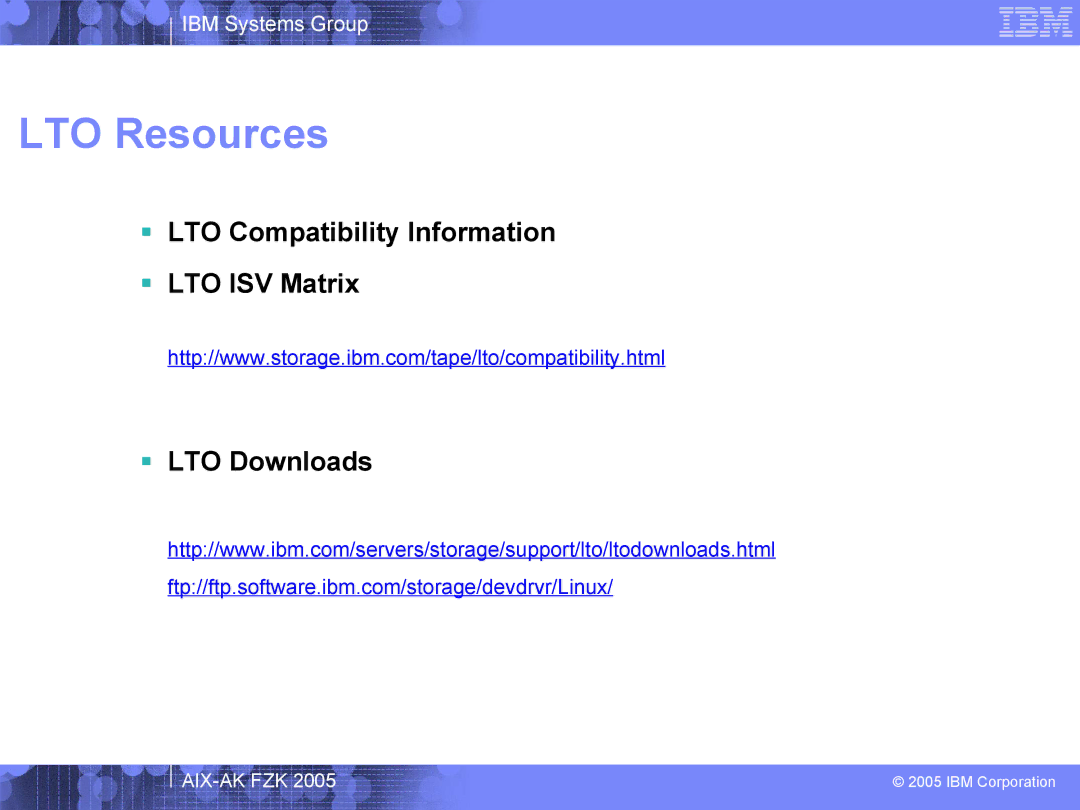 IBM AIX-AK FZK 2005 manual LTO Resources 