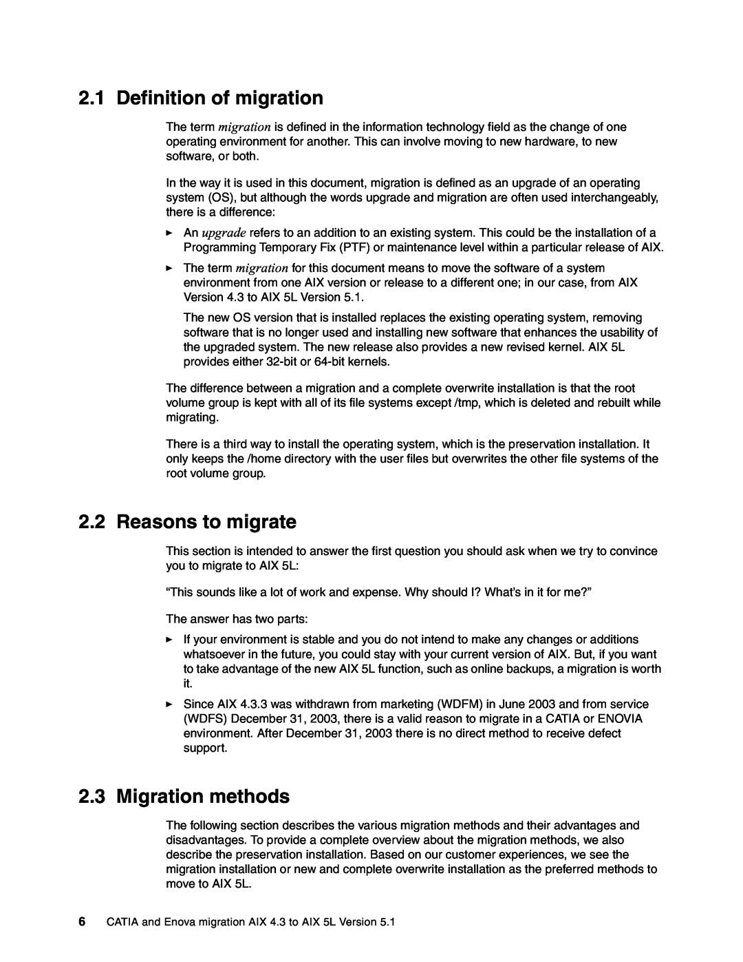IBM AIX5L, AIX 4.3 manual Definition of migration, Reasons to migrate, 2.3Migration methods 