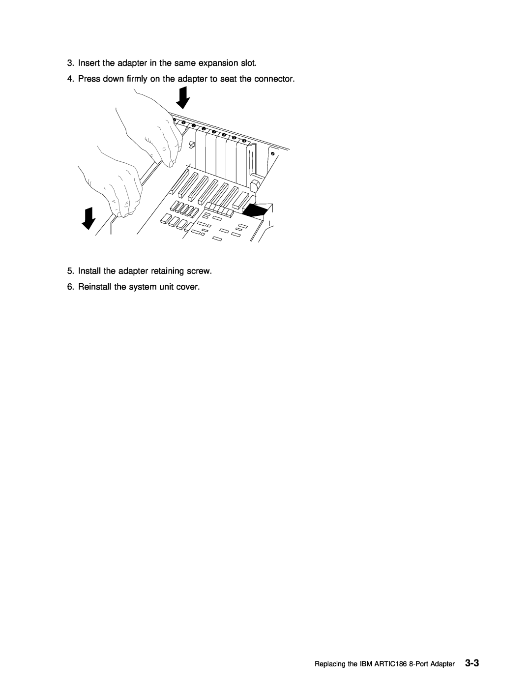 IBM manual Replacing the IBM ARTIC186 8-Port Adapter3-3 