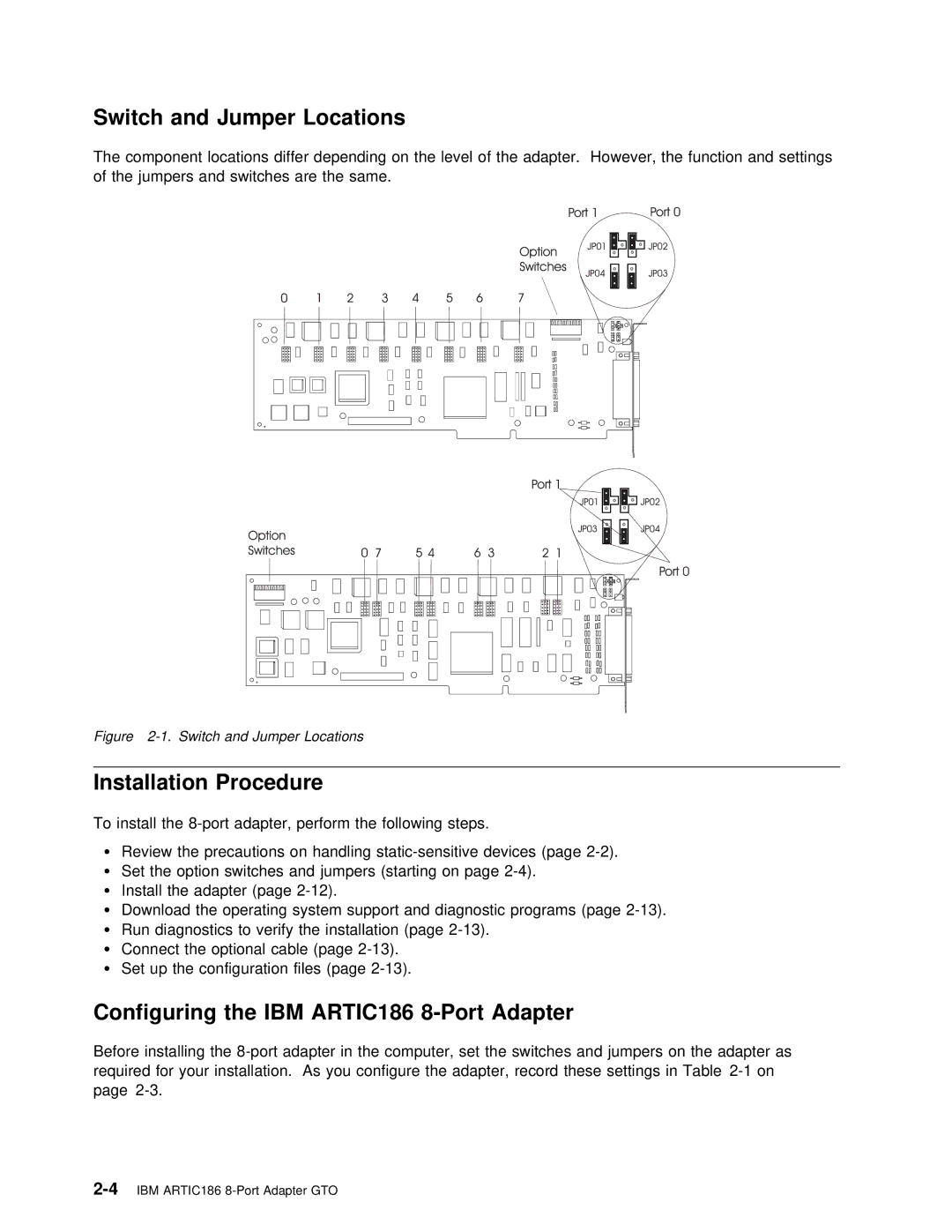 IBM manual Locations, Installation Procedure, Configuring the IBM ARTIC186 8-Port Adapter 