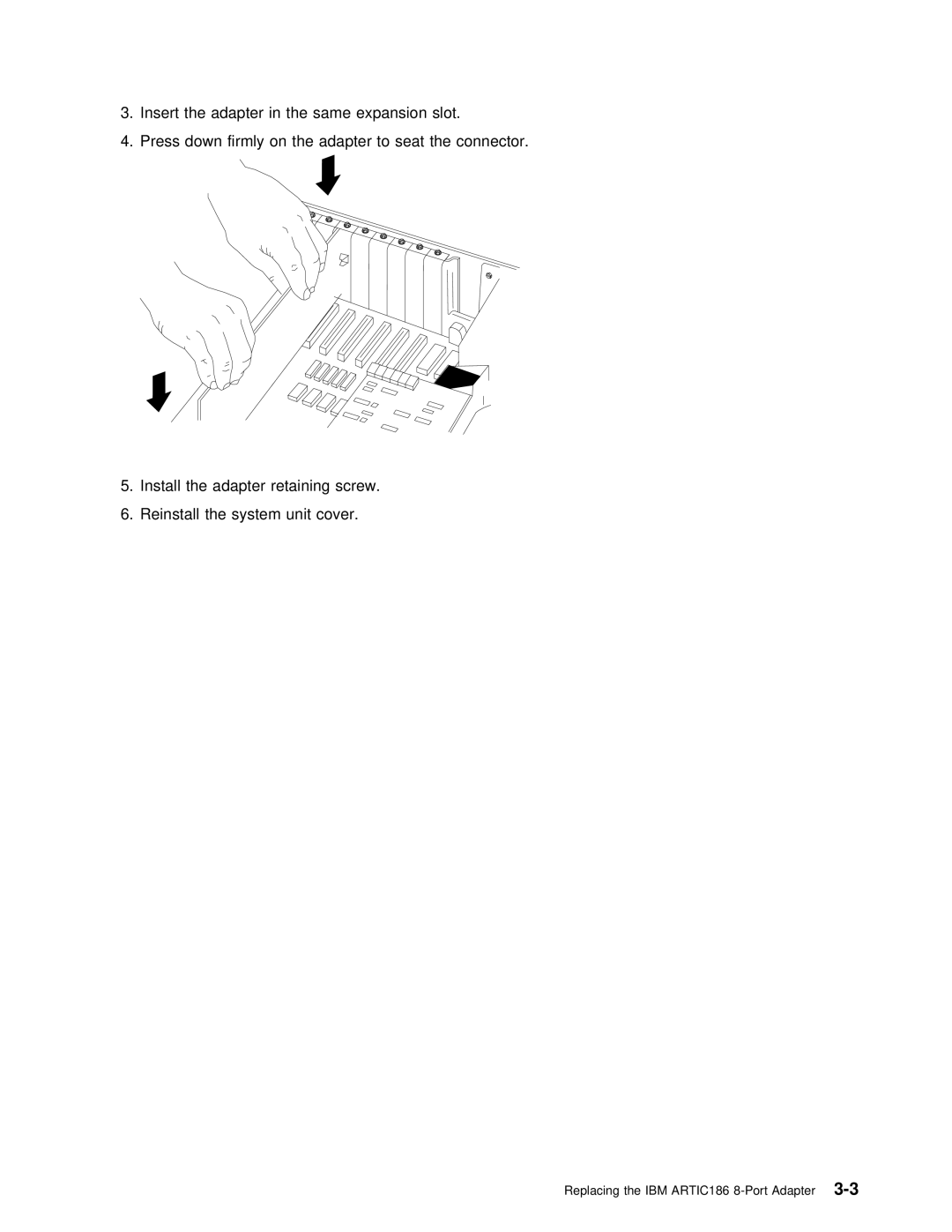 IBM manual Replacing the IBM ARTIC186 8-Port Adapter3-3 