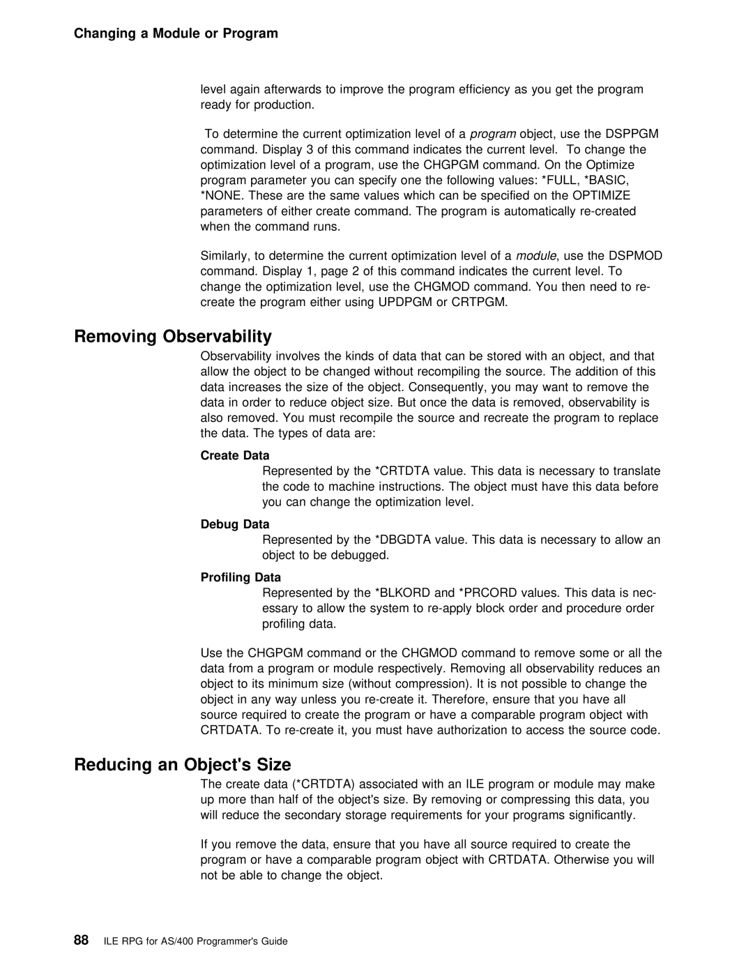 IBM AS/400 manual Removing Observability, Size, Reducing an Objects 