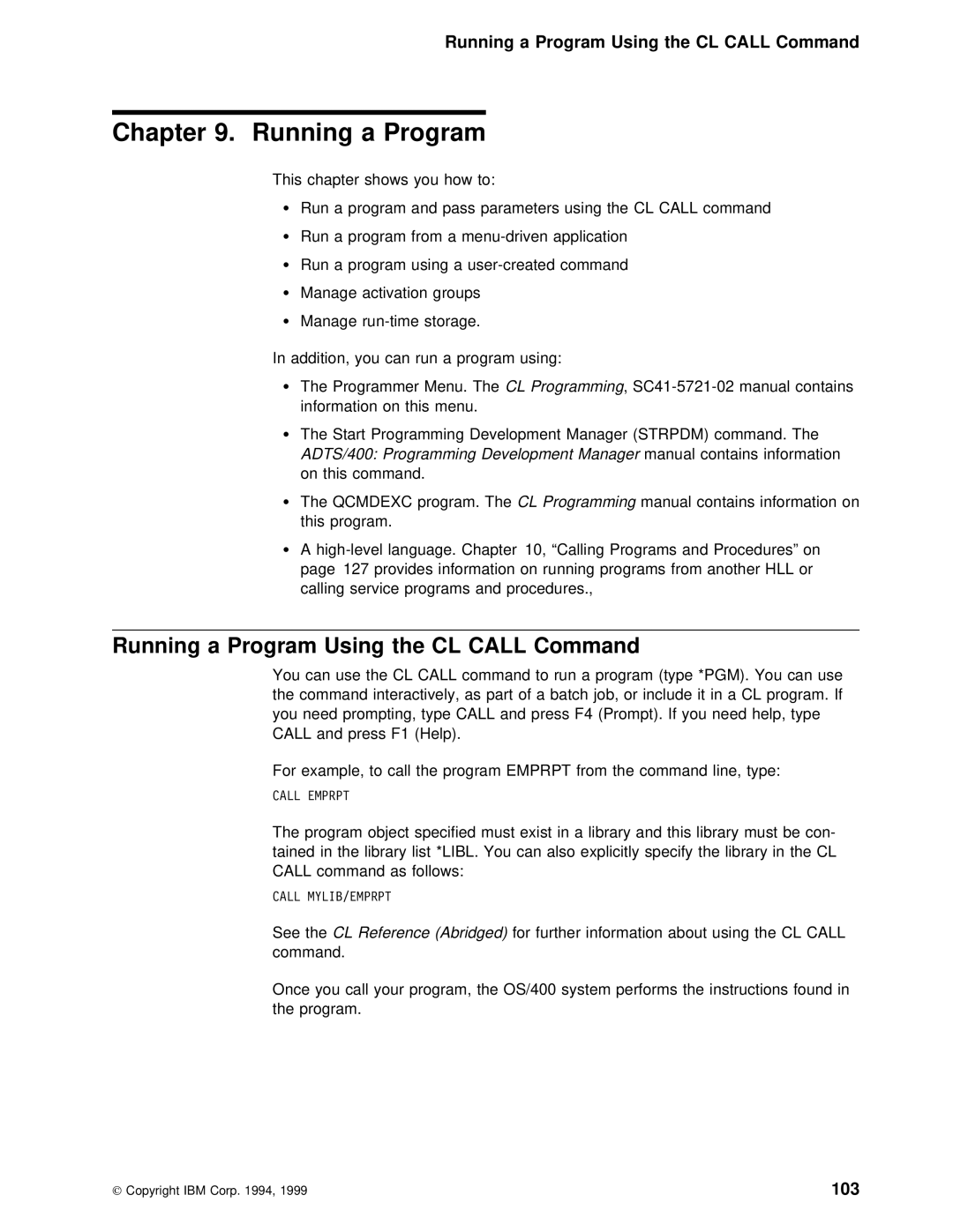 IBM AS/400 manual Running a Program Using the CL Call Command, 103, Manual Contains Information on 