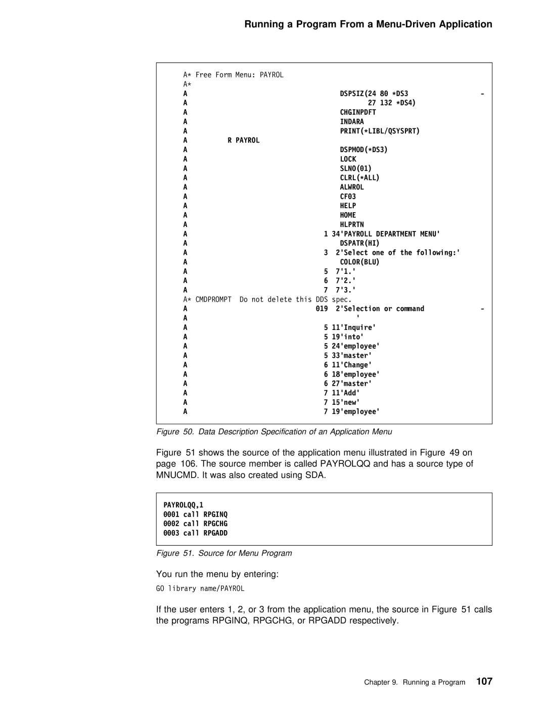 IBM AS/400 manual You Run Menu by Entering, Rpginq, RPGCHG, or Rpgadd respectively 