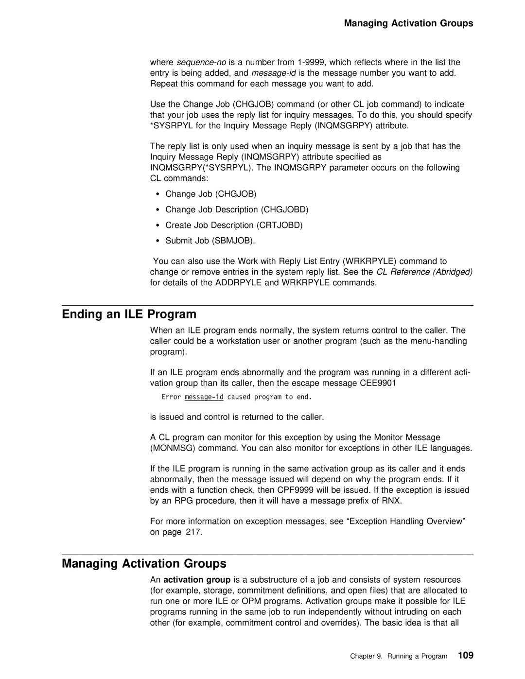 IBM AS/400 manual Ending an ILE Program, Groups, Managing Activation, Wheresequence-no 