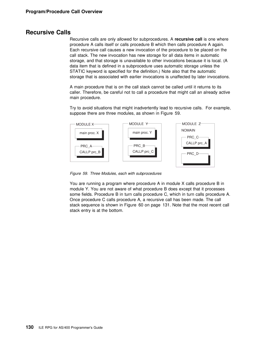 IBM AS/400 manual Recursive Calls, Recursive calls are only allowed For, That Most r Stack Entry is Bottom 